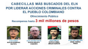 Cartel de los más buscados del ELN y ofrece recompensas hasta de $ 3 mil millones.